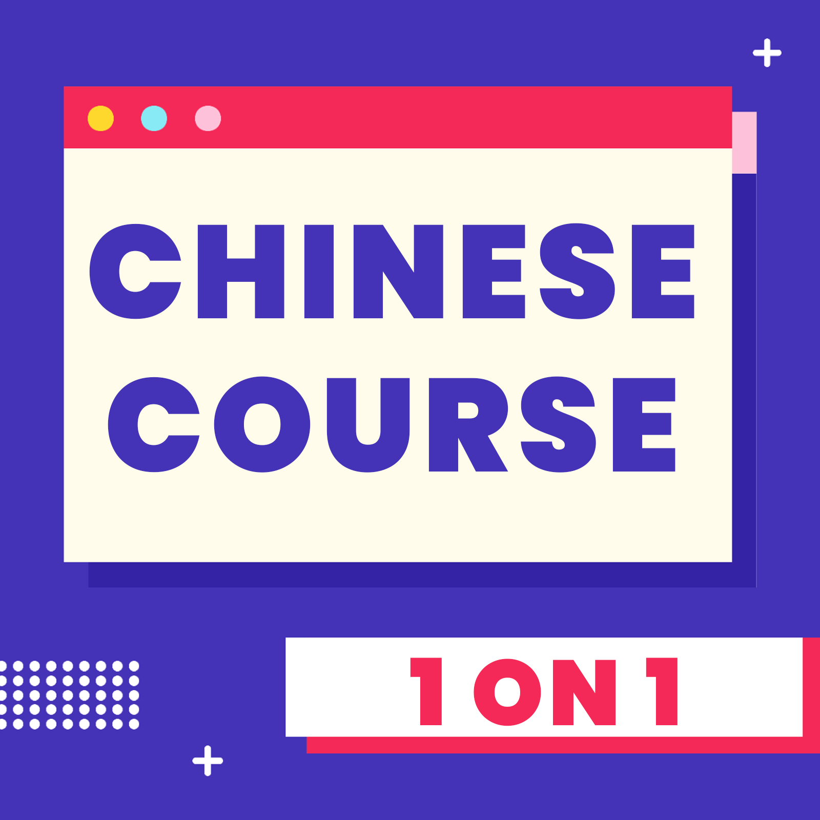 1 On 1 Chinese Course